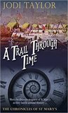 A Trail Through Time (The Chronicles of St Mary's, #4)